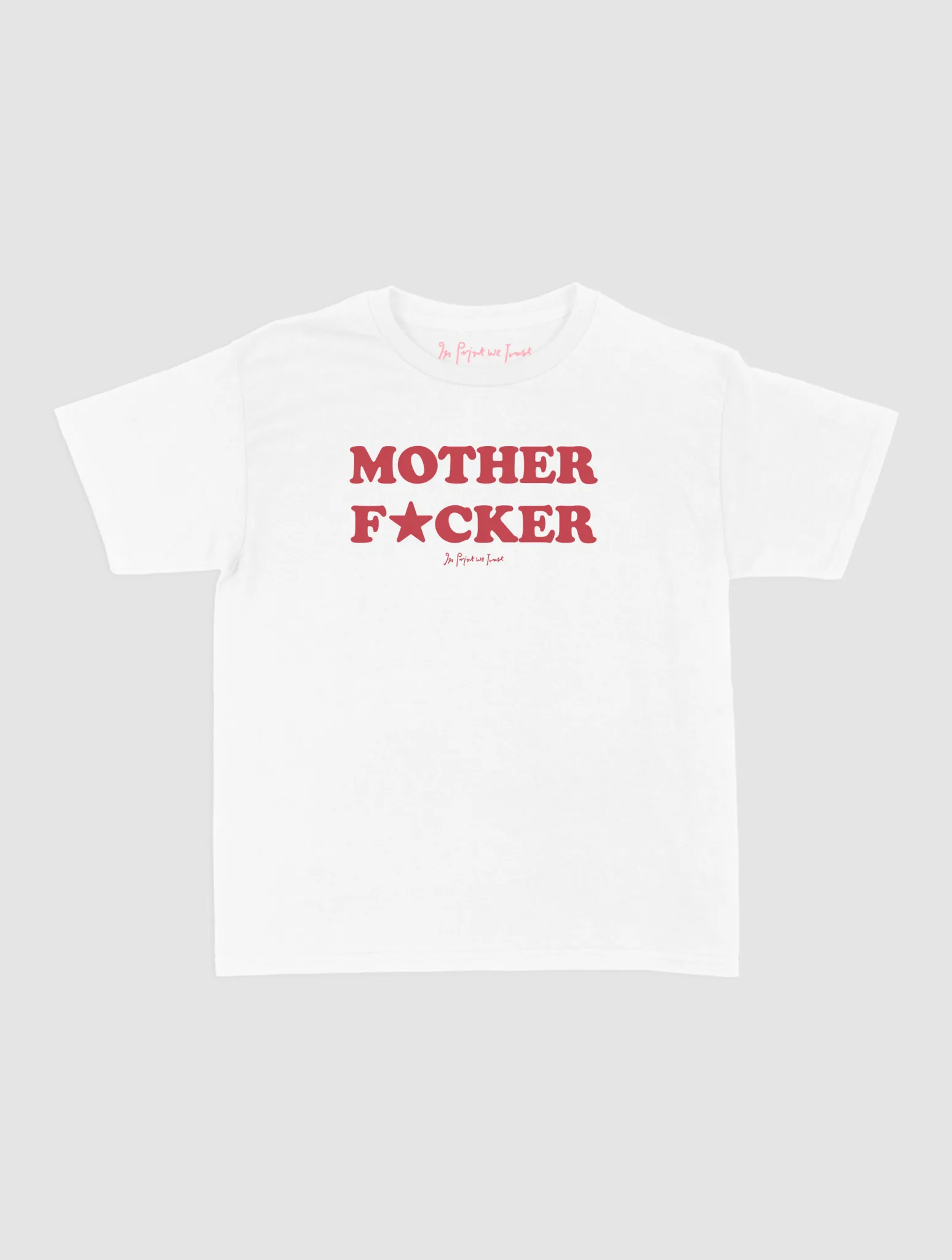 mother fucker baby tee Valentine's Day Everyday Layering